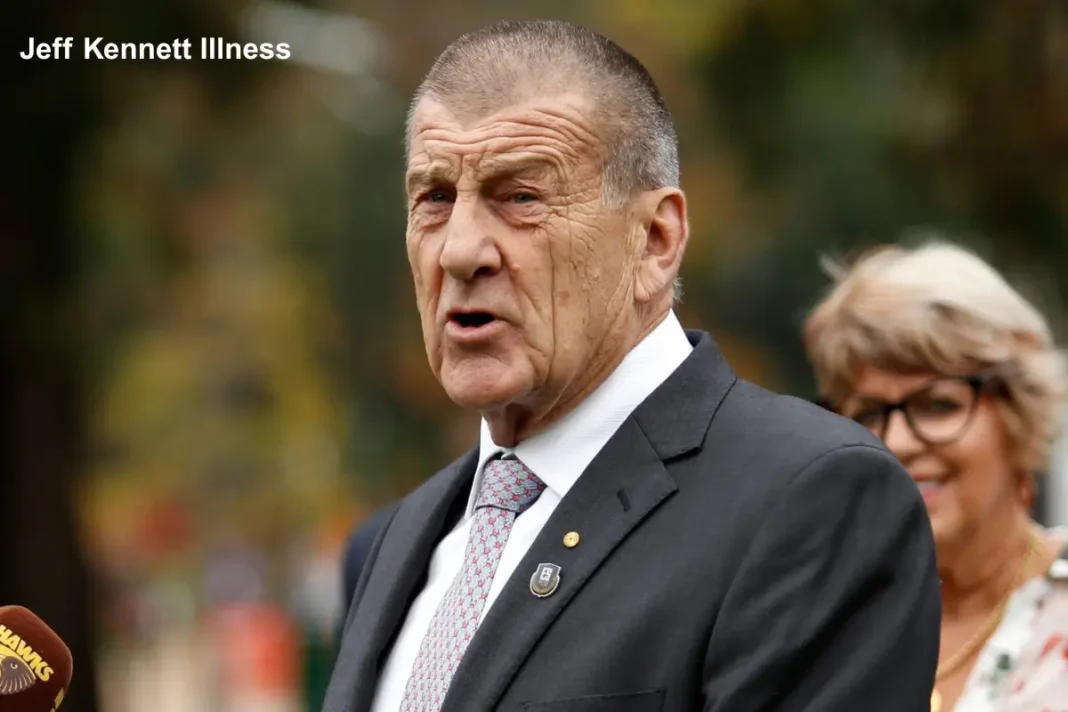 Jeff Kennett Illness
